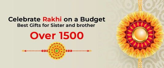 Rakhi Gifts for Sisters and Brothers Over 1500