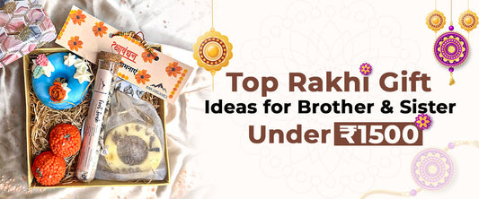 Top Rakhi Gift Ideas for Brother & Sister Under ₹1500